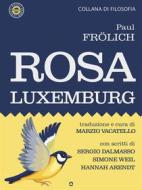 Ebook Rosa Luxemburg di Paul Frölich edito da goWare