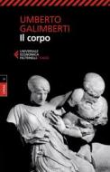 Ebook Il corpo di Umberto Galimberti edito da Feltrinelli Editore