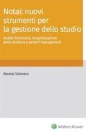Ebook Notai: nuovi strumenti per la gestione dello studio di Alessia Salmaso edito da Utet Giuridica