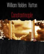 Ebook Constantinople di William Holden Hutton edito da BookRix