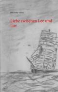 Ebook Liebe zwischen Lee und Luv di Fritz-Stefan Valtner edito da Books on Demand