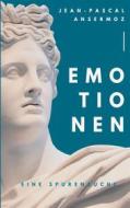 Ebook Emotionen di Jean-Pascal Ansermoz edito da Books on Demand
