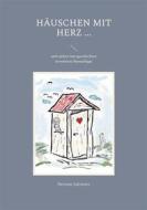 Ebook Häuschen mit Herz ... di Hartmut Salzmann edito da Books on Demand