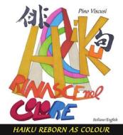 Ebook Haiku rinasce nel colore di Pino Viscusi edito da Youcanprint