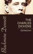 Ebook The Charles Dickens Collection di Charles Dickens edito da Blackmore Dennett