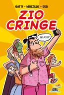 Ebook Zio Cringe di Gud, Gatti Alessandro, Mozzillo Angelo edito da Piemme
