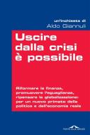 Ebook Uscire dalla crisi è possibile di Aldo Giannuli edito da Ponte alle Grazie