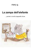 Ebook La zampa dell'elefante di gorgoglione maria antonietta edito da ilmiolibro self publishing
