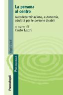 Ebook La persona al centro. di AA. VV. edito da Franco Angeli Edizioni