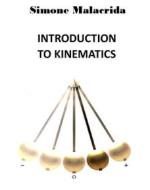 Ebook Introduction to Kinematics di Simone Malacrida edito da Simone Malacrida