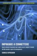 Ebook Imparare a connettere di Sperzagni Camillo edito da ilmiolibro self publishing