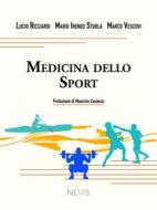 Ebook Medicina dello Sport di Lucio Ricciardi, Mario Ireneo Sturla, Marco Vescovi edito da NEMS - Nuova Editrice Medica e Scientifica