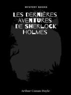 Ebook Les dernières Aventures de Sherlock Holmes di Arthur Conan Doyle edito da Librorium Editions