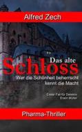 Ebook Das alte Schloss di Alfred Zech edito da Books on Demand