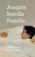 Ebook Joaquín Sorolla Familie di Cristina Berna, Eric Thomsen edito da Books on Demand