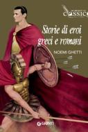 Ebook Storie di eroi greci e romani di Ghetti Noemi edito da Giunti