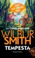 Ebook Le avventure di Jack Courtney. Tempesta di Wilbur Smith edito da HaperCollins Italia