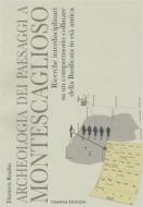Ebook Archeologia dei paesaggi a Montescaglioso di Roubis Dimitris edito da Osanna Edizioni