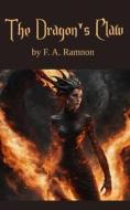 Ebook The Dragon&apos;s Claw di F. A. Ramnon edito da Babelcube Inc.