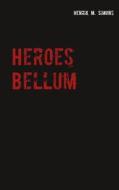 Ebook Heroes Bellum di Henrik M. Simons edito da Books on Demand