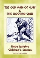 Ebook THE OLD MAN OF CURY and THE HOOTING CARN - Two Cornish Legends di Anon E. Mouse edito da Abela Publishing