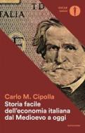 Ebook Storia facile dell'economia italiana dal Medioevo a oggi di Cipolla Carlo M. edito da Mondadori