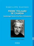 Ebook Pierre Teilhard de Chardin di Gianfilippo Giustozzi edito da Edizioni Studium S.r.l.