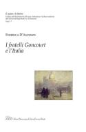 Ebook I Fratelli Goncourt e l'Italia di Federica D'Ascenzo edito da LED Edizioni Universitarie