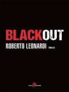 Ebook Blackout di Roberto Leonardi edito da Leone Editore