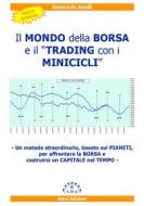 Ebook Il Mondo della Borsa e il Trading con i Minicicli di Giancarlo Anelli edito da Giancarlo Anelli