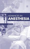 Ebook Advances in Anesthesia 2015 di Thomas M. McLoughlin edito da Elsevier