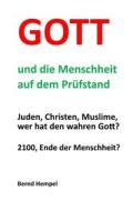 Ebook Gott und die Menschheit auf dem Prüfstand di Bernd Hempel edito da Books on Demand