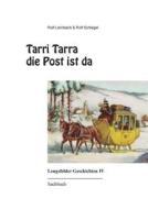 Ebook Tarri Tarra die Post ist da di Rolf Schlegel, Rolf Leimbach edito da Books on Demand
