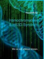 Ebook Hämochromatose & H63D-Syndrom di Horst Müller edito da Books on Demand