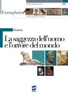 Ebook Seneca - La saggezza dell'uomo e l'orrore del mondo di Giulia Colomba Sannia edito da Simone per la scuola