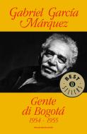 Ebook Gente di Bogotá di García Márquez Gabriel edito da Mondadori