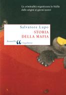 Ebook Storia della mafia di Salvatore Lupo edito da Donzelli Editore