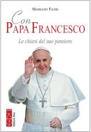 Ebook Con Papa Francesco. Le chiavi del suo pensiero di Fazio Mariano edito da Ares