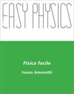 Ebook Easy physics di Ivano Amoretti edito da Direct Publishing