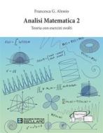 Ebook Analisi Matematica 2. Teoria con esercizi svolti di Francesca G. Alessio edito da Società Editrice Esculapio