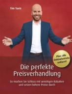 Ebook Die perfekte Preisverhandlung di Tim Taxis edito da Books on Demand