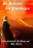 Ebook Im Schatten des Feuerberges di Uwe Goeritz edito da Books on Demand