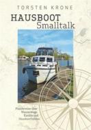 Ebook Hausboot Smalltalk di Torsten Krone edito da Books on Demand