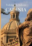 Ebook Catania di Federico De Roberto edito da GAEditori