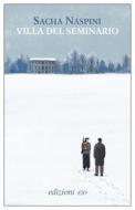 Ebook Villa del seminario di Sacha Naspini edito da Edizioni e/o