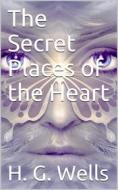 Ebook The Secret Places of the Heart di H. G. Wells edito da iOnlineShopping.com