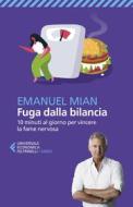 Ebook Fuga dalla bilancia di Emanuel Mian edito da Feltrinelli Editore