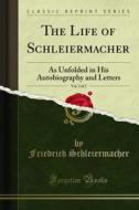 Ebook The Life of Schleiermacher di Friedrich Schleiermacher edito da Forgotten Books