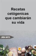 Ebook Recetas Cetógenicas Que Cambiarán Su Vida di Brizeida Rosas edito da Babelcube Inc.
