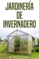 Ebook Jardinería De Invernadero di Nancy Ross edito da Babelcube Inc.